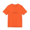 Aus dem Weg, ich bin richtig wichtig - Unisex Jersey Kurzarm T-Shirt – Bild 33