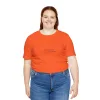 Aus dem Weg, ich bin richtig wichtig - Unisex Jersey Kurzarm T-Shirt – Bild 44