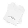 Aus dem Weg, ich bin richtig wichtig - Unisex Jersey Kurzarm T-Shirt – Bild 6