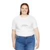 Aus dem Weg, ich bin richtig wichtig - Unisex Jersey Kurzarm T-Shirt – Bild 15